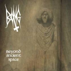 Bong : Beyond Ancient Space